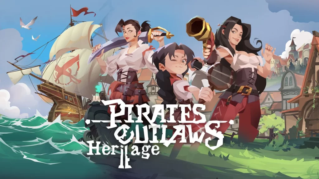 Ra mắt Pirates Outlaws 2: Heritage cho PC và di động