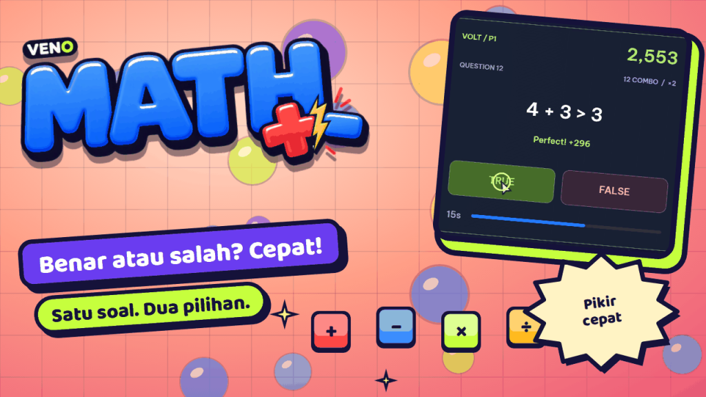 Kartu soal VENO Math 4 + 3 > 3 dengan tombol TRUE diketuk dan Perfect +296